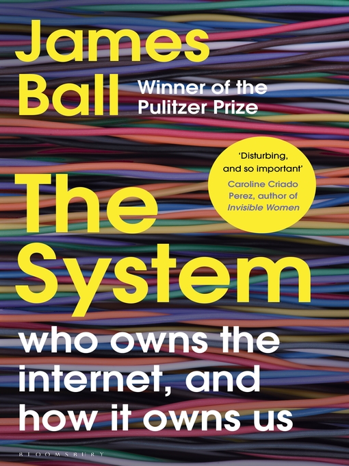 Title details for The System by James Ball - Available